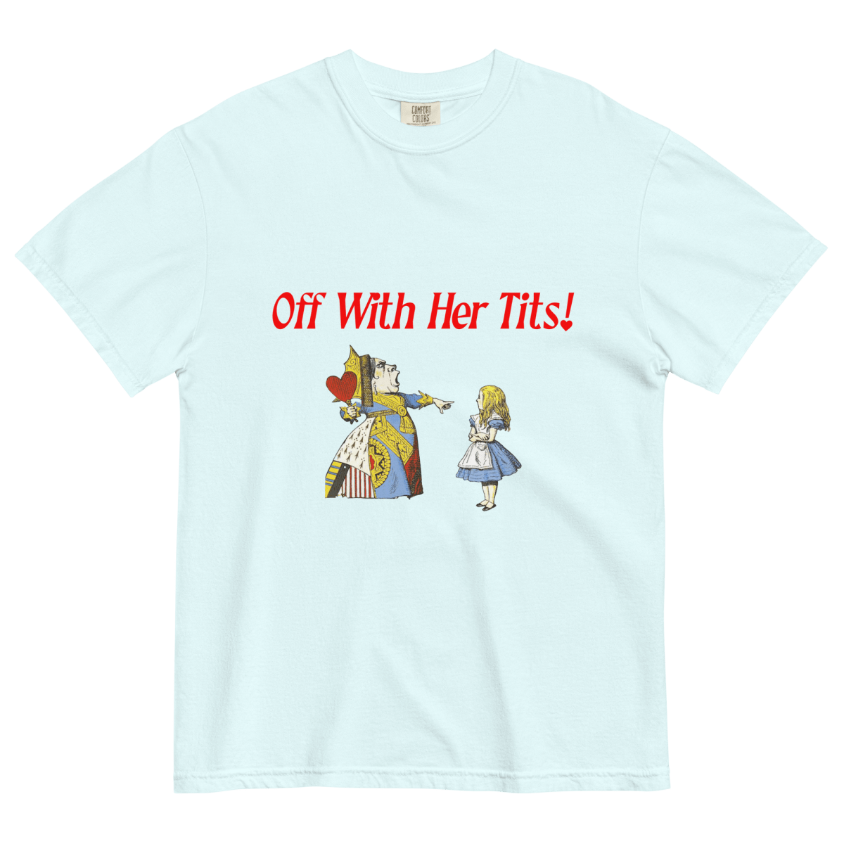Off with Her Tits! Shirt