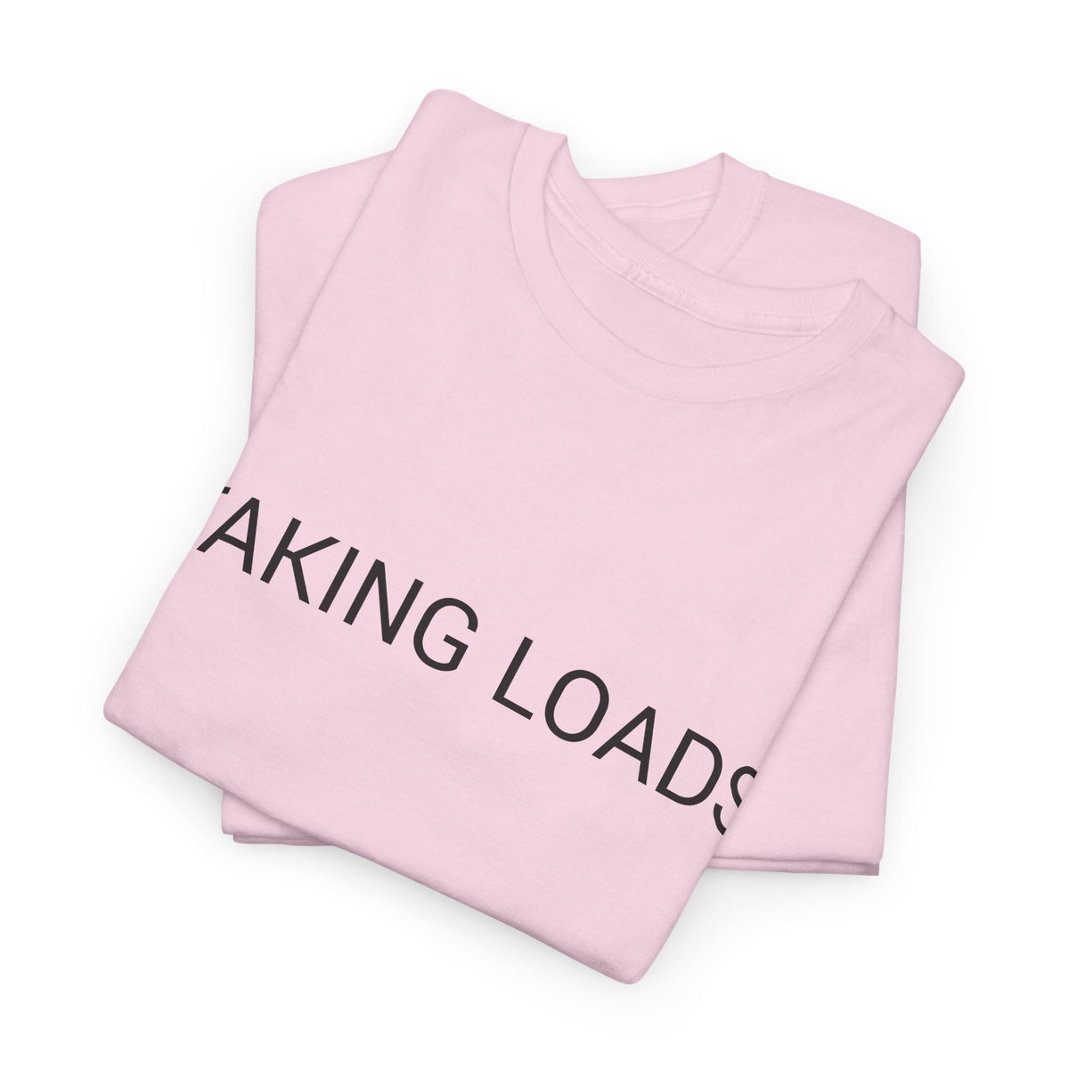 TAKING LOADS TEE BY CULTUREEDIT AVAILABLE IN 13 COLORS