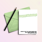 Momma Didn't Swallow Funny Birthday Greeting Card