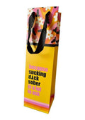 Because Sucking Dick Sober Is A lot To Ask Wine Bag - Multicolor