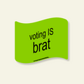 Voting Is Brat - Limited Edition Vinyl Sticker