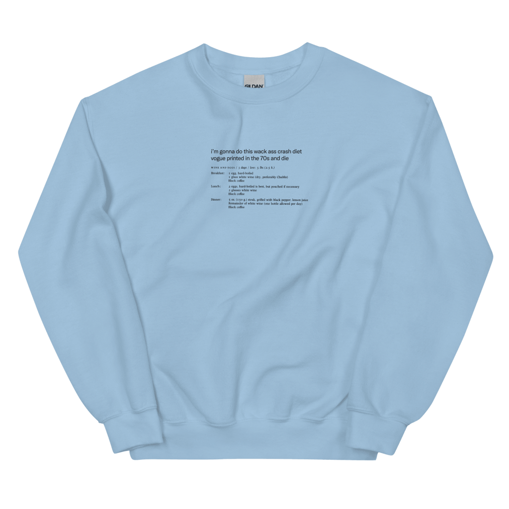 Whack Ass Vogue Crash Diet Shirt Sweatshirt