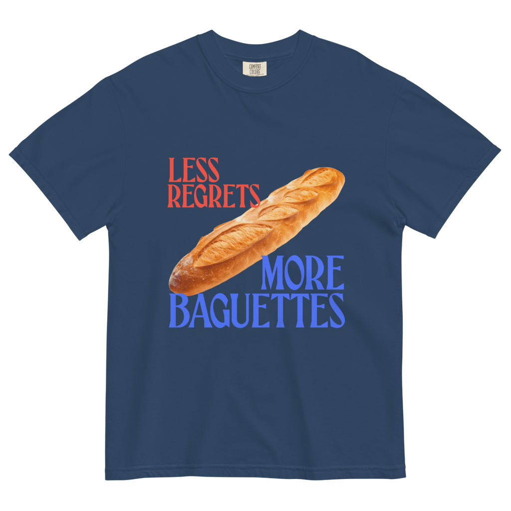 Less Regrets, More Baguettes T-Shirt