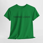 TAKING LOADS TEE BY CULTUREEDIT AVAILABLE IN 13 COLORS