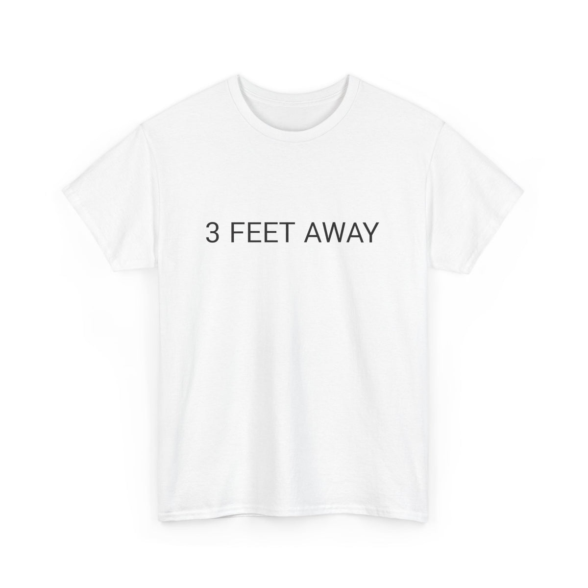 3 FEET AWAY TEE BY CULTUREEDIT AVAILABLE IN 13 COLORS
