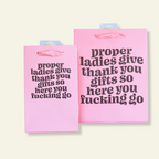 Proper Ladies Say Thanks - Gift Bag, Funny Gift Bag, Gift Wrap
