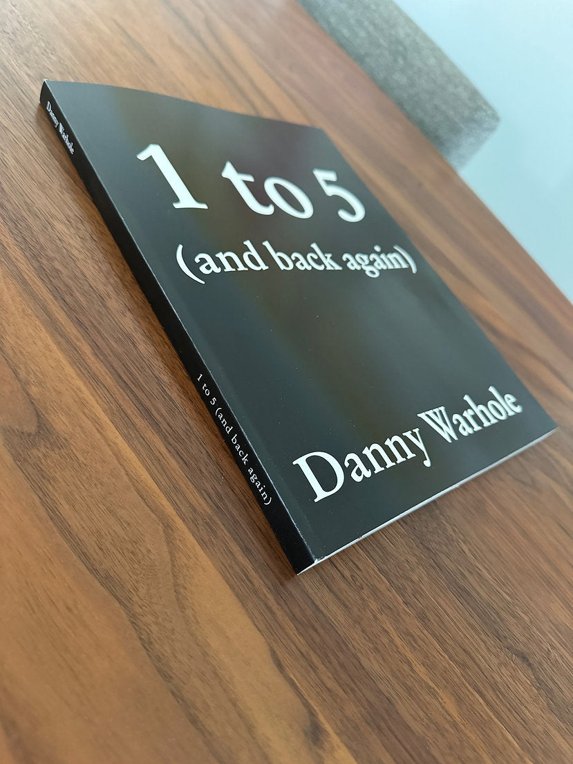 1 to 5 (and back again) by Danny Warhole