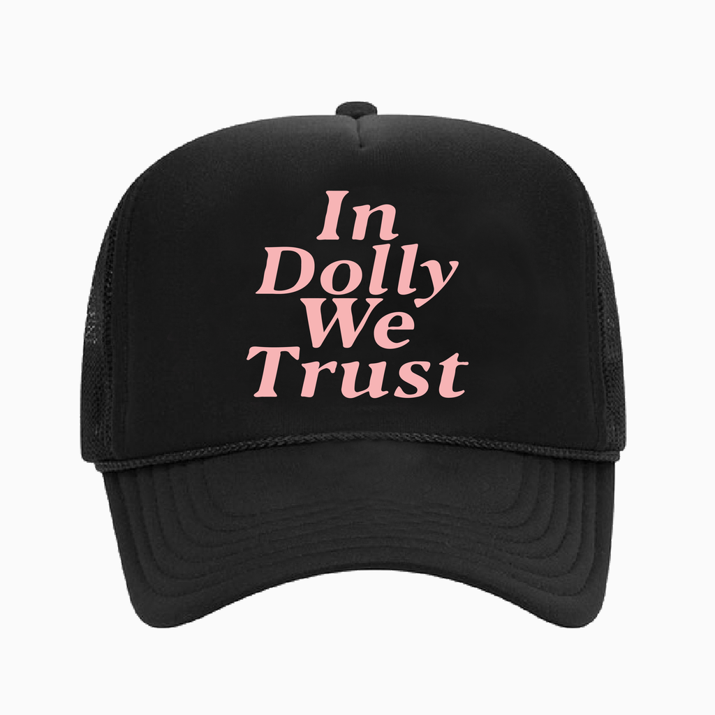 In Dolly We Trust trucker hat