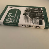 Big Hole River: Rugged Tales of the Wild West
