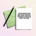 Wise Person Found New Job | Funny Congratulations Greeting Card