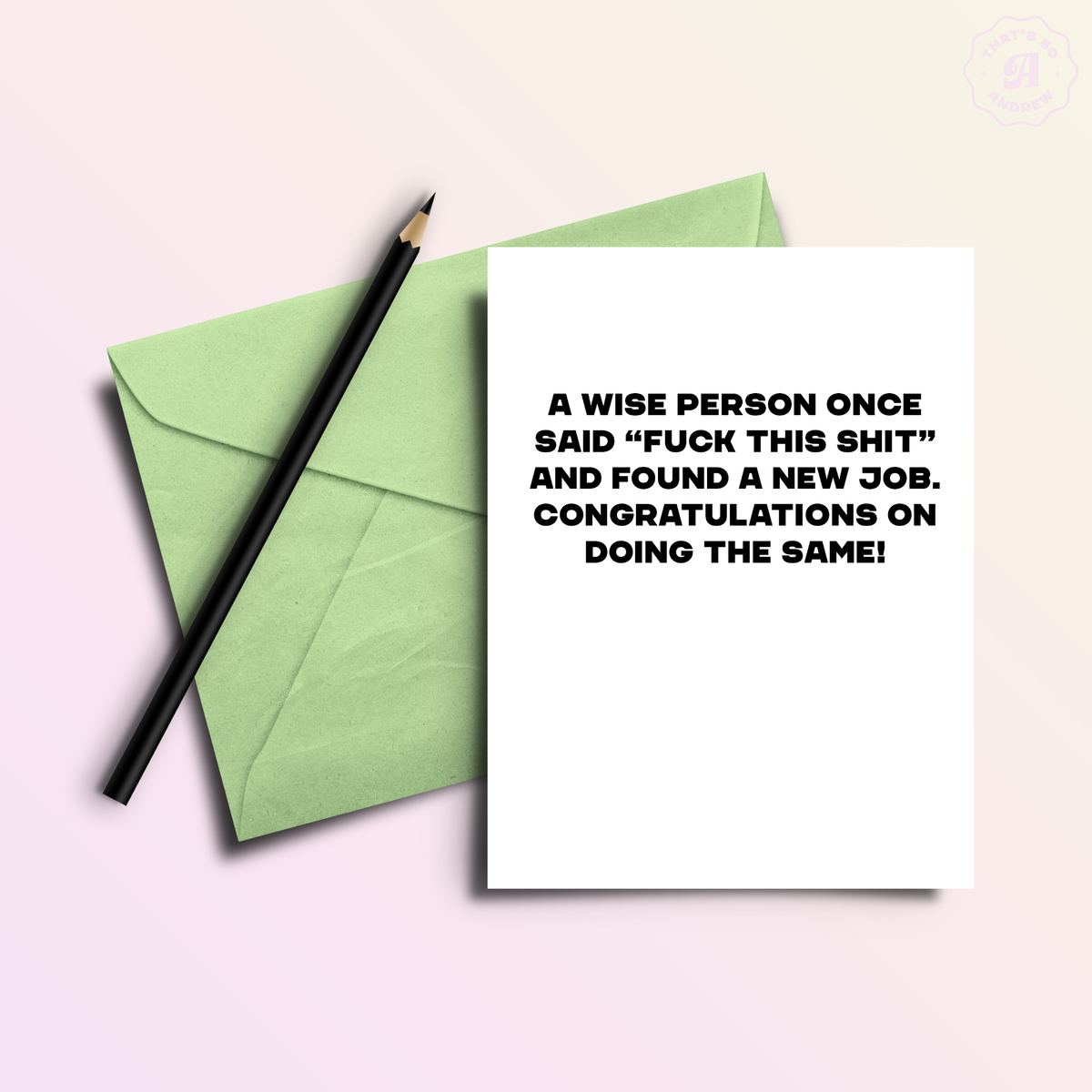 Wise Person Found New Job | Funny Congratulations Greeting Card