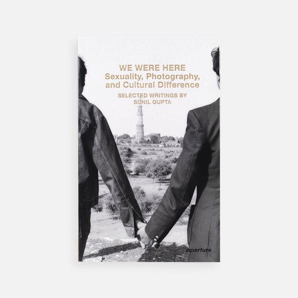 We Were Here: Sexuality, Photography, and Cultural Difference