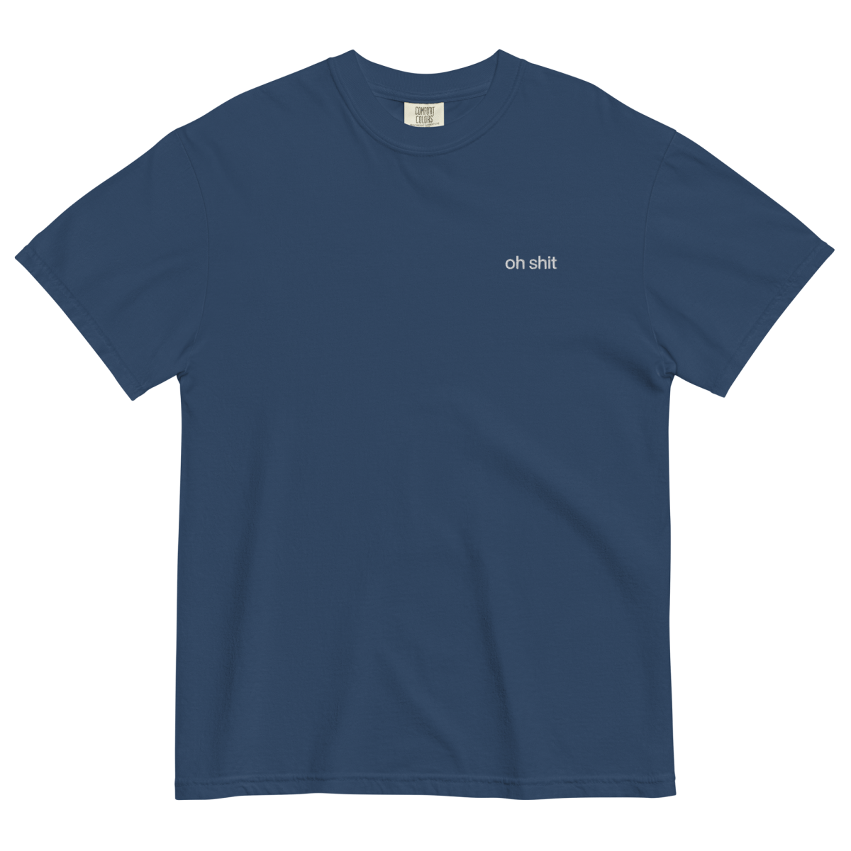 Oh Shit Embroidered Shirt