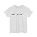 EAST SIDE GAY TEE BY CULTUREEDIT AVAILABLE IN 13 COLORS