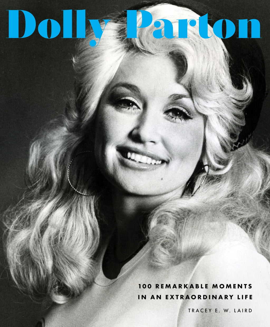 Dolly Parton: 100 Remarkable Moments in an Extraordinary Life book cover