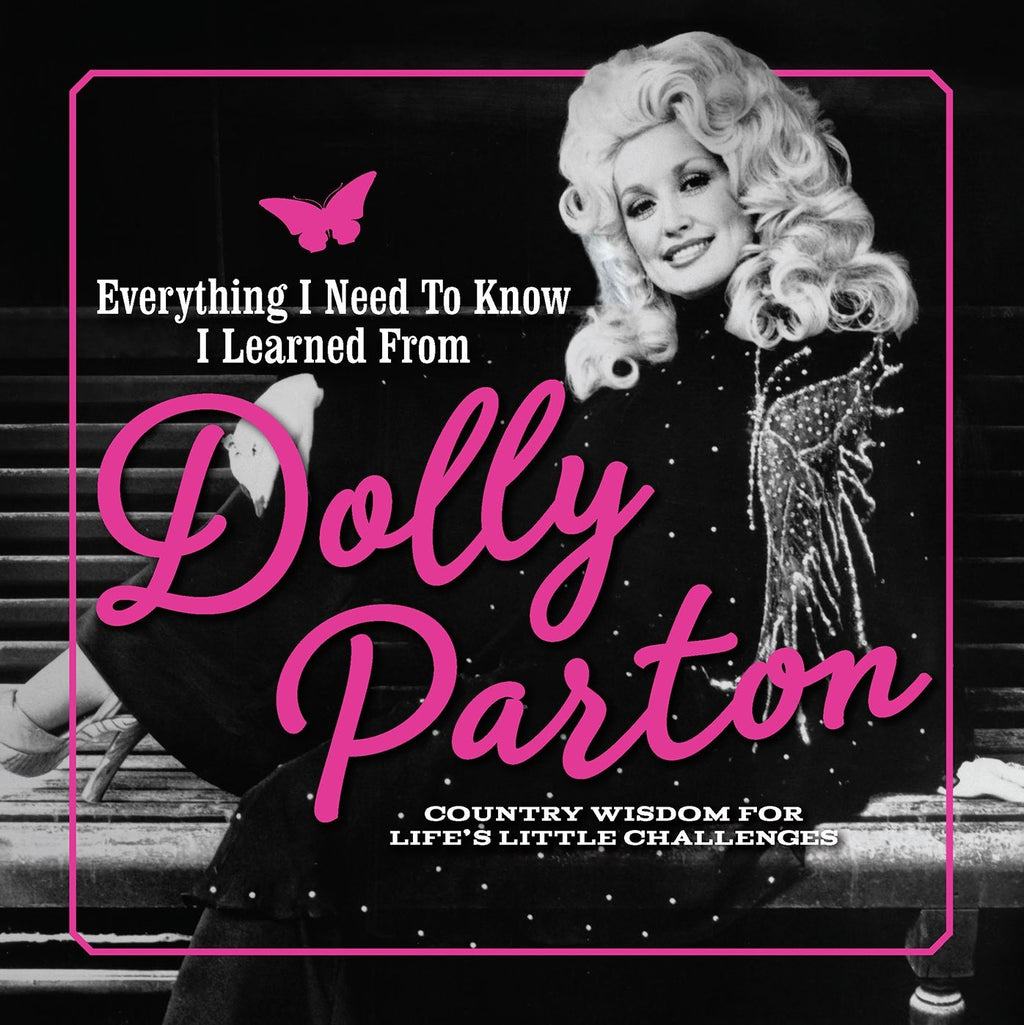 Everything I Need to Know I Learned from Dolly Parton book cover