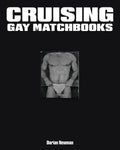 CRUISING: Gay Matchbooks hardcover by Darian Newman