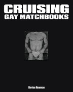CRUISING: Gay Matchbooks hardcover by Darian Newman