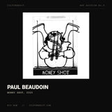 Paul Beaudoin, Money Shot, 2025