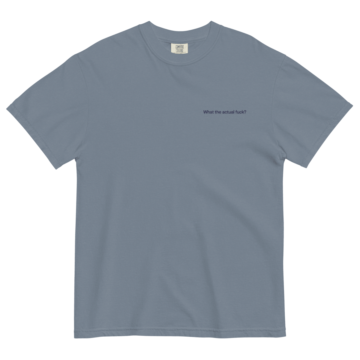 What the Actual Fuck Embroidered Shirt