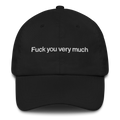 Fuck You Very Much Embroidered Hat