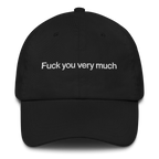 Fuck You Very Much Embroidered Hat