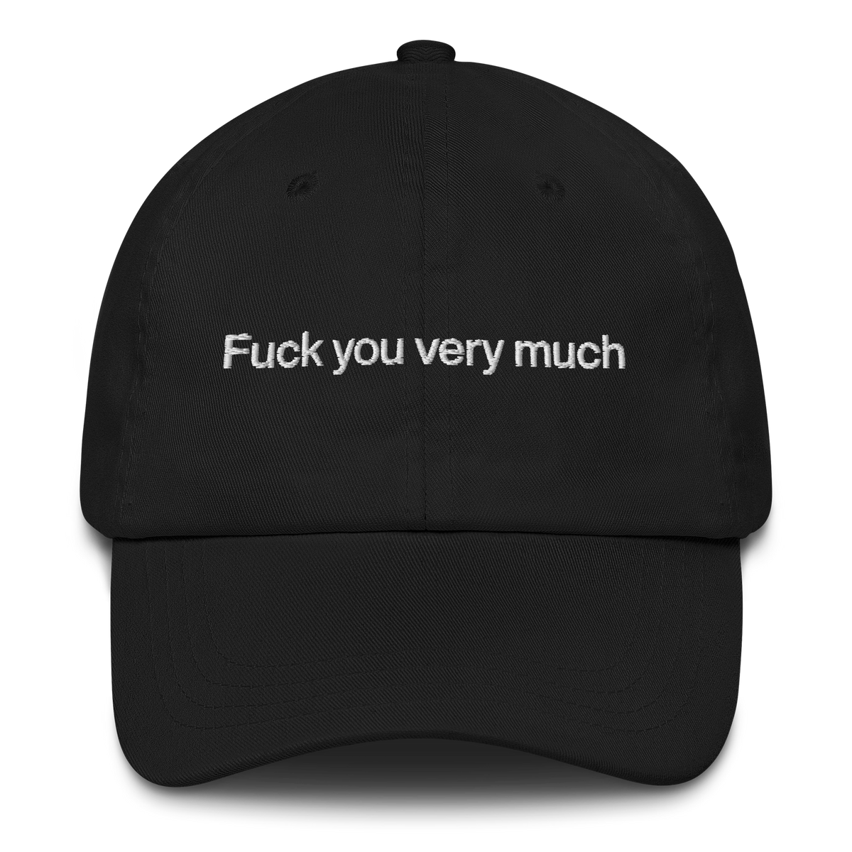 Fuck You Very Much Embroidered Hat