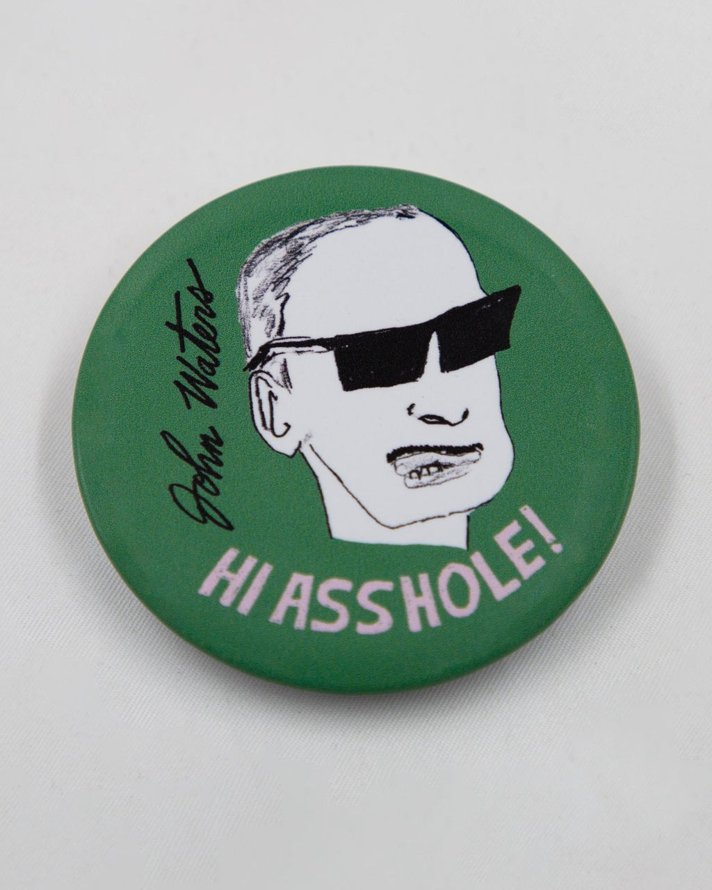 Hi Asshole! John Waters X Seth Bogart Sound Badge