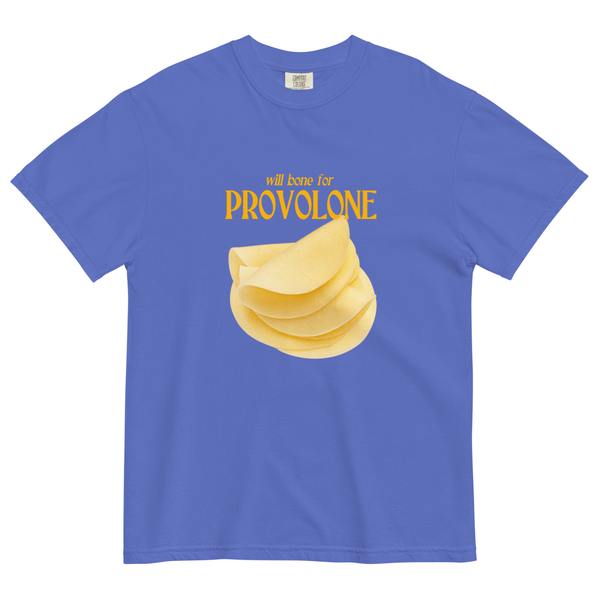 Will Bone For Provolone Cheese T-Shirt