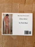 Male Nude Photography: Chris Silver BY NICK BAER