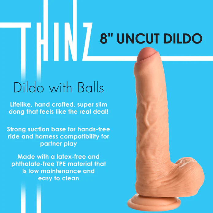 Thinz 8" Uncut Dildo with Balls