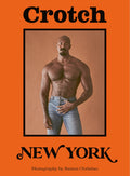 CROTCH Magazine NEW YORK SPECIAL: PHILLIP COVER
