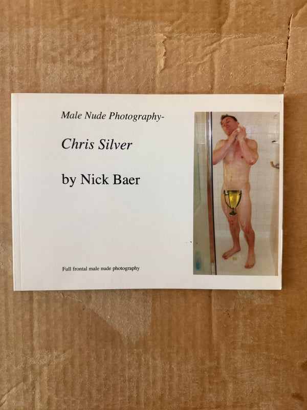 Male Nude Photography: Chris Silver BY NICK BAER