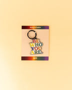 Be Who You Are Enamel Keychain