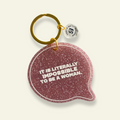 It's Literally Impossible to Be a Woman - Motel Keychain