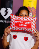 Maybe Today Satan Needlepoint Pillow