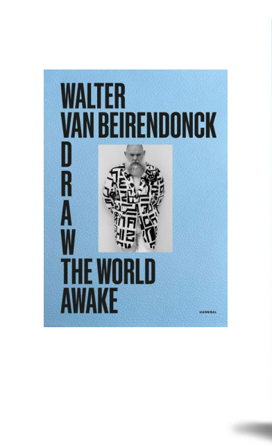 Walter Van Beirendonck Draw The World Awake Book