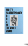 Bundle: Walter Van Beirendonck Draw & Cut The World Awake Books