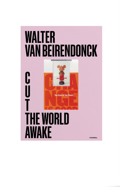 Walter Van Beirendonck Cut The World Awake Book