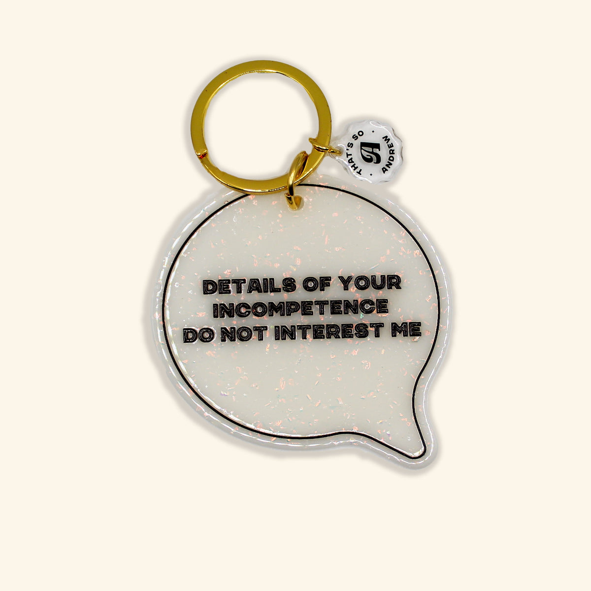 Details of Your Incompetence (Miranda) - Funny Motel Keychain