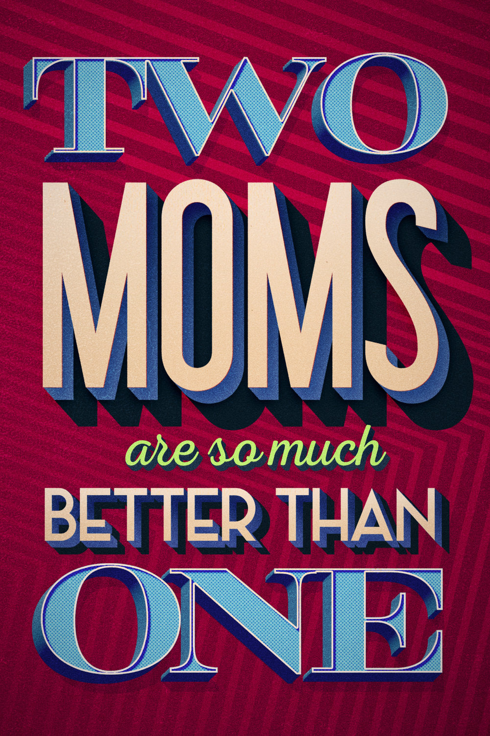 TWO MOMS ARE BETTER THAN ONE CARD BY KWEER CARDS