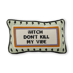 Witch Don't Kill My Vibe Needlepoint Pillow