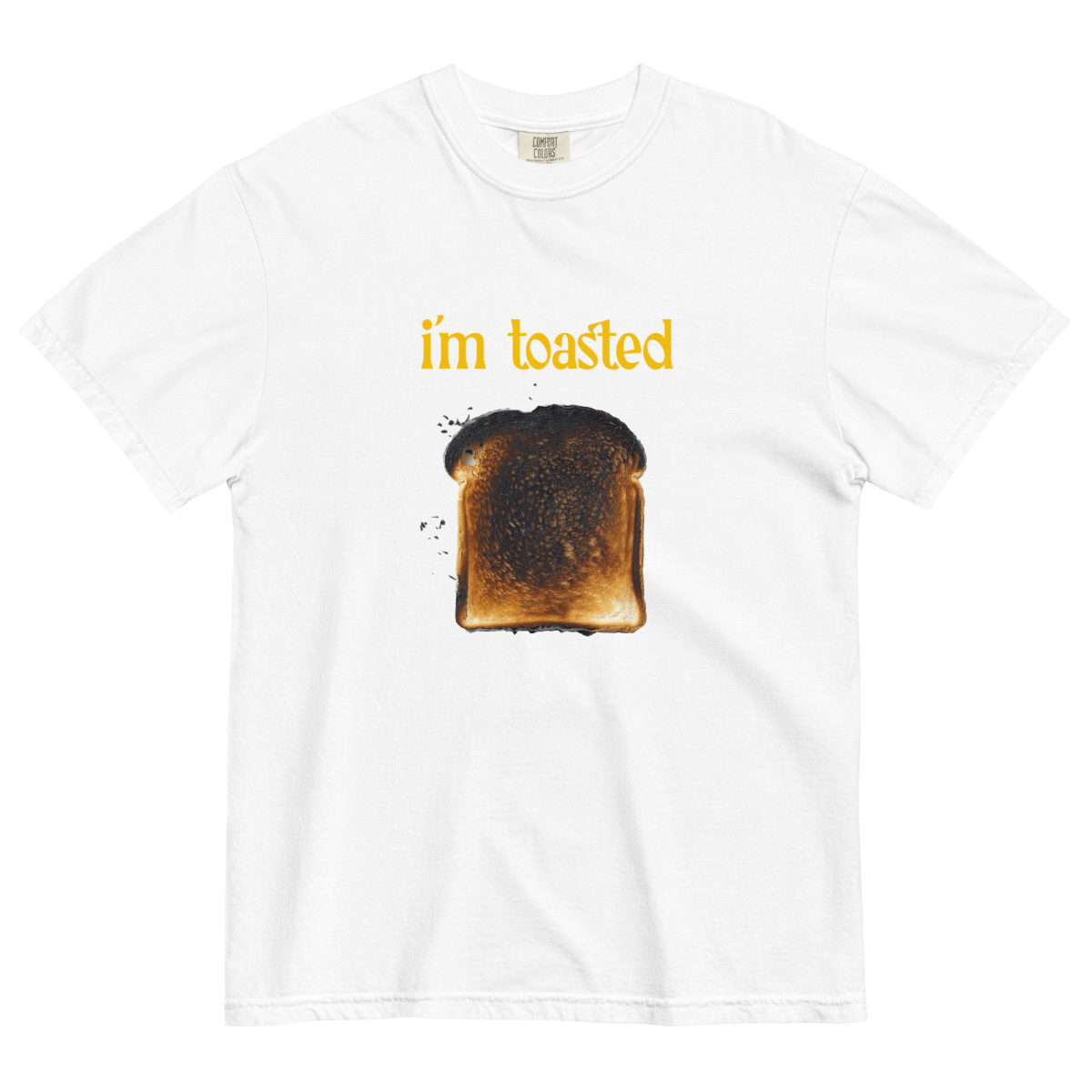 Toasted. Tee