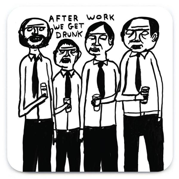 David Shrigley Coaster - After Work Get Drunk