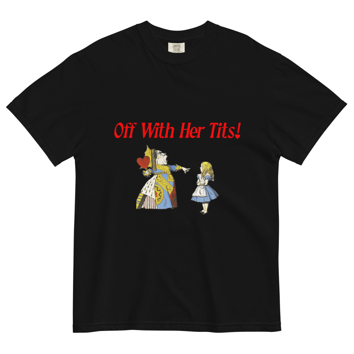 Off with Her Tits! Shirt