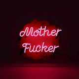 'Mother F*cker' Large Glass Neon Sign: Pink