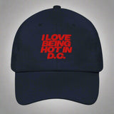 I Love Being Hot in D.C. Dad Hat by YES HOMO in Navy