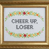 Cheer Up, Loser - Cross Stitch