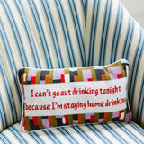 Can't Go Out Needlepoint Pillow