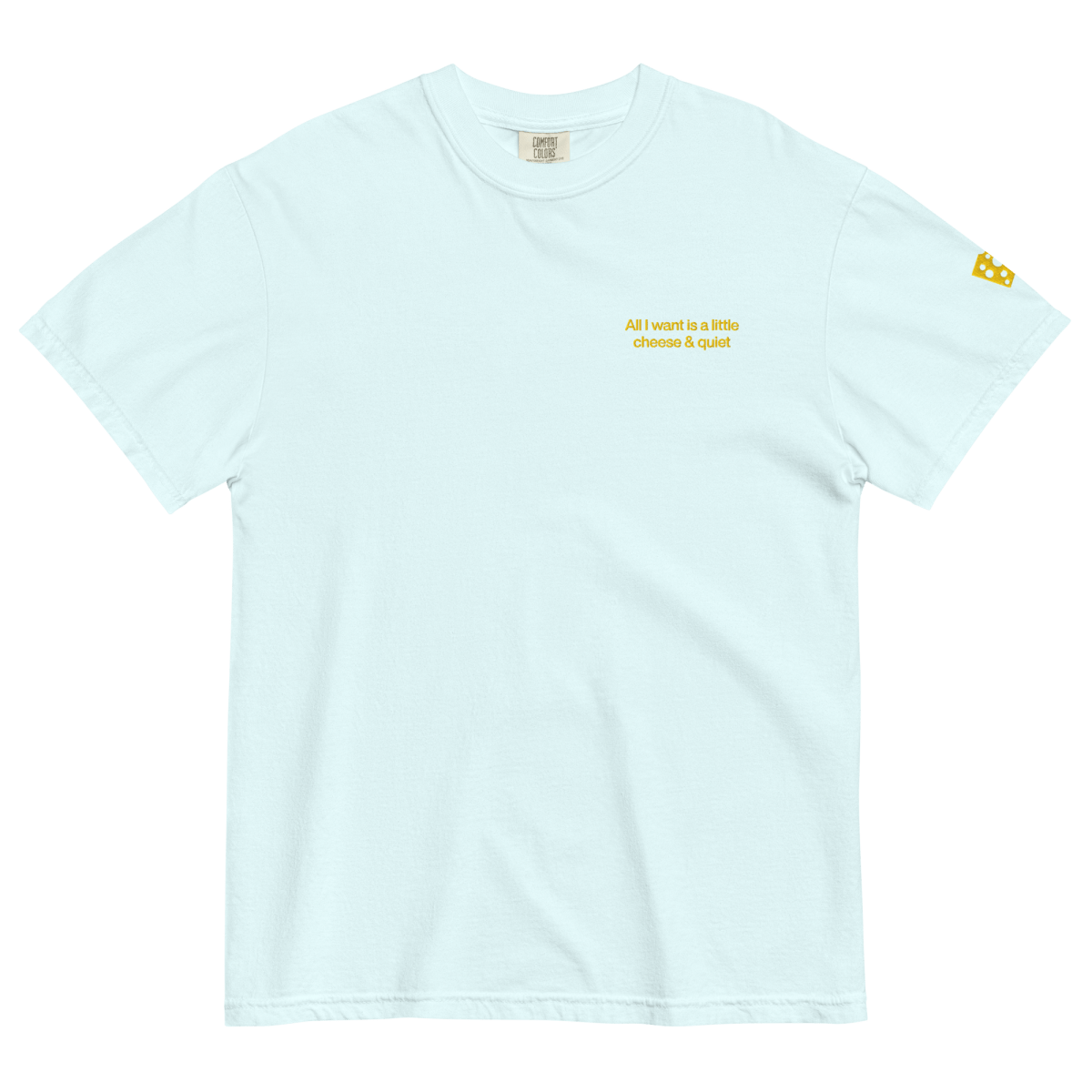 All I Want Is A Little Cheese & Quiet Embroidered Shirt